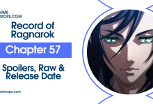 Record of Ragnarok Chapter 57 Spoilers, Raw Scans, Leaks & Release Date
