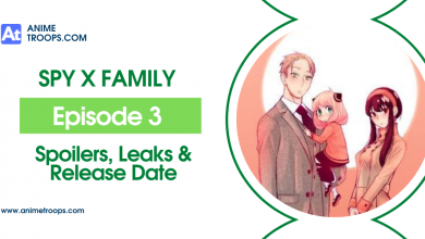 Spy X Family Episode 3 Spoilers, Leaks & Release Date!