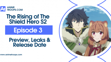 The Rising of The Shield Hero Season 2 Episode 3 Preview, Leaks & Release Date