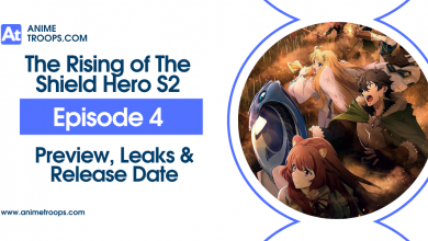 The Rising of The Shield Hero Season 2 Episode 4 Preview, Leaks & Release Date