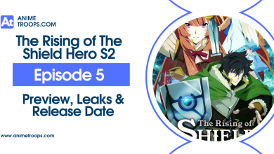 The Rising of The Shield Hero Season 2 Episode 5 Preview, Leaks & Release Date
