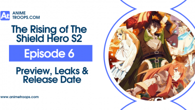 The Rising of The Shield Hero Season 2 Episode 6 Preview, Leaks & Release Date